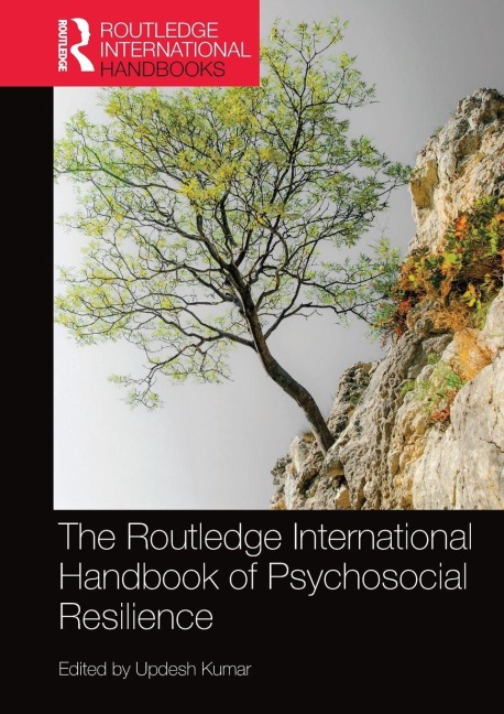 The Routledge International Handbook of Psychosocial Resilience - 