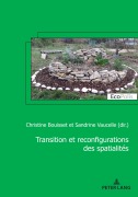 Cover-Bild zum Titel 'Transition et reconfiguration des spatialités' von ''