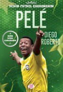 Cover-Bild zum Titel 'Pele - Benim Futbol Kahramanim' von 'Diego Roberto'
