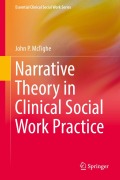 Cover-Bild zum Titel 'Narrative Theory in Clinical Social Work Practice' von 'John P. McTighe'