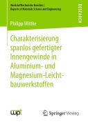 Cover-Bild zum Titel 'Charakterisierung spanlos gefertigter Innengewinde in Aluminium- und Magnesium-Leichtbauwerkstoffen' von 'Philipp Wittke'