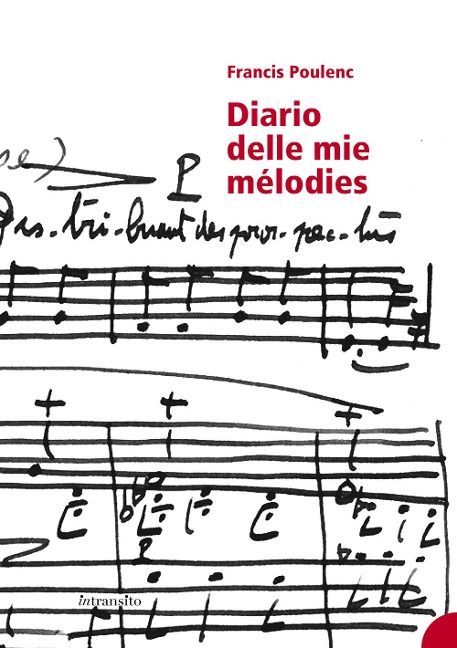 Diario delle mie mélodies - Francis Poulenc