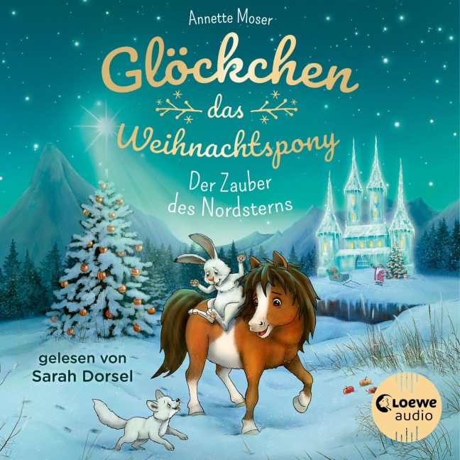 Glöckchen, das Weihnachtspony (Band 2) - Der Zauber des Nordsterns - Annette Moser