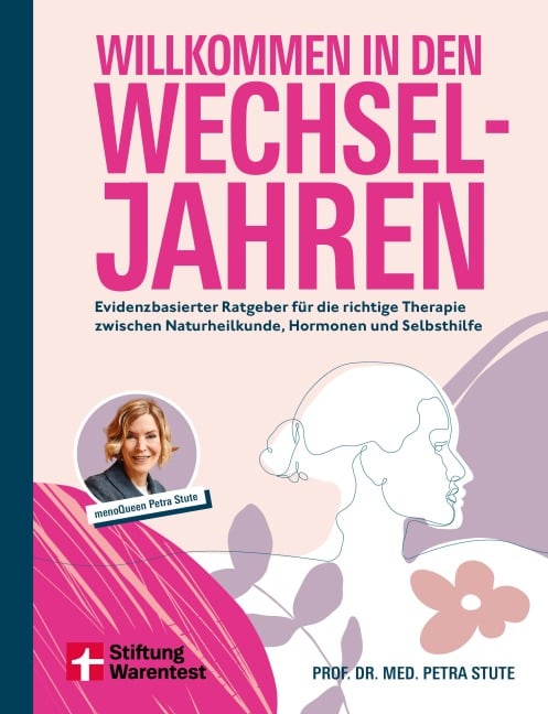 Willkommen in den Wechseljahren - Petra Stute