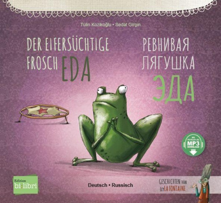 Der eifersüchtige Frosch Eda (Deutsch-Russisch) - Tülin Koziko¿lu