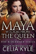 Cover-Bild zum Titel 'Maya: Wisdom from the Queen (Ridgeville)' von 'Celia Kyle'