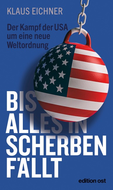 Bis alles in Scherben fällt - Klaus Eichner