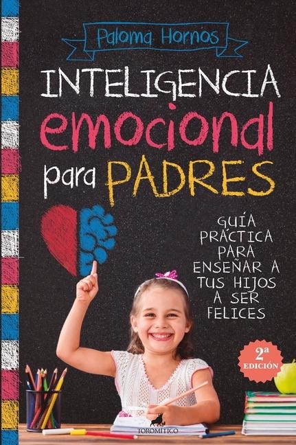 Inteligencia Emocional Para Padres - Maria de la Paloma Hornos Redondo