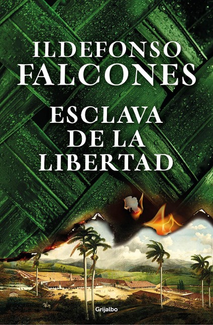 Esclava de la libertad - Ildefonso Falcones