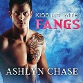 Kissing with Fangs - Ashlyn Chase