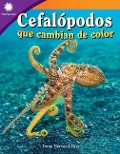 Cefalópodos Que Cambian de Color - Dona Herweck Rice