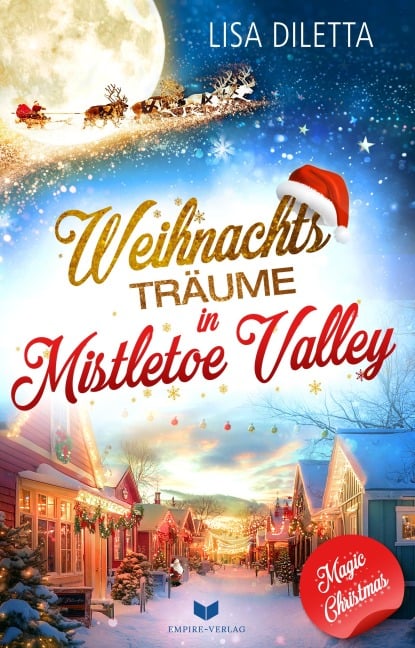 Weihnachtsträume in Mistletoe Valley - Lisa Diletta