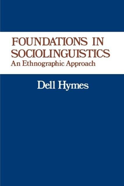 Foundations in Sociolinguistics - Dell Hymes