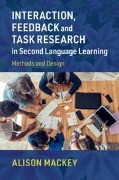 Interaction, Feedback and Task Research in Second Language Learning - Alison Mackey