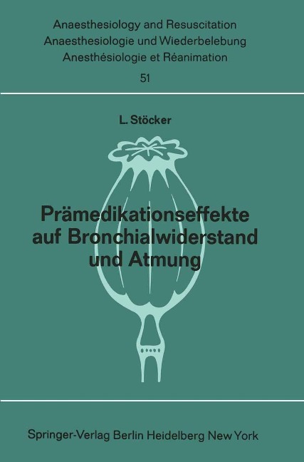 Prämedikationseffekte auf Bronchialwiderstand und Atmung - L. Stöcker