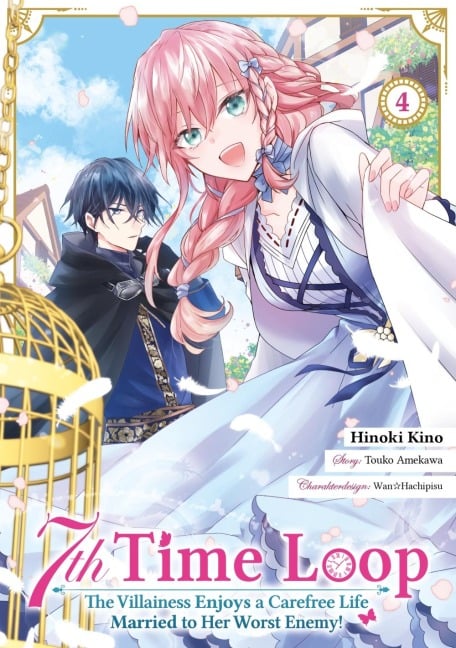 7th Time Loop: The Villainess Enjoys a Carefree Life Married to Her Worst Enemy! (Manga), Band 04 (deutsche Ausgabe) - Touko Amekawa