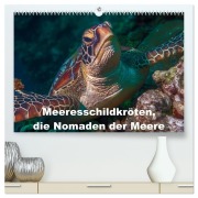 Cover-Bild zum Titel 'Meeresschildkröten, die Nomaden der Meere (hochwertiger Premium Wandkalender 2026 DIN A2 quer), Kunstdruck in Hochglanz' von 'Dieter Gödecke'