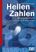 Cover-Bild zum Titel 'Heilen mit Zahlen. Kompakt-Ratgeber' von 'Petra Neumayer'