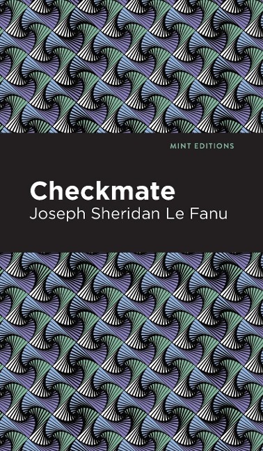 Checkmate - Joseph Sheridan Le Fanu