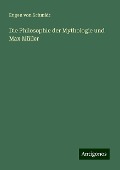 Die Philosophie der Mythologie und Max Müller - Eugen Von Schmidt