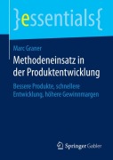 Methodeneinsatz in der Produktentwicklung - Marc Graner