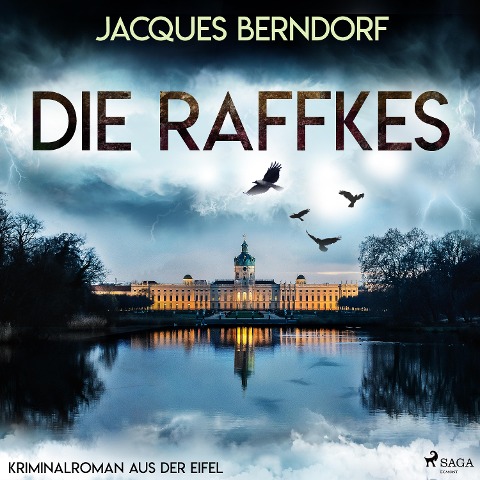 Die Raffkes (Kriminalroman aus der Eifel) - Jacques Berndorf