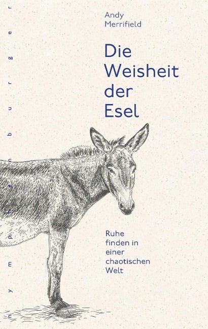 Die Weisheit der Esel - Andy Merrifield