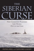 Cover-Bild zum Titel 'The Siberian Curse' von 'Fiona Hill, Clifford G. Gaddy'