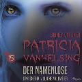 Cover-Bild zum Titel 'Patricia Vanhelsing, 15: Der Namenlose (Ungekürzt)' von 'Sidney Gardner'