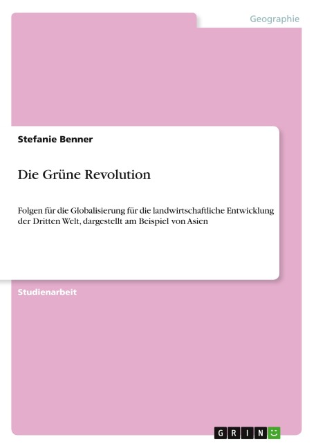 Die Grüne Revolution - Stefanie Benner