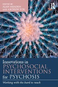 Cover-Bild zum Titel 'Innovations in Psychosocial Interventions for Psychosis' von 'Alan Meaden, Andrew Fox'