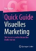 Quick Guide Visuelles Marketing - Paul Steiner