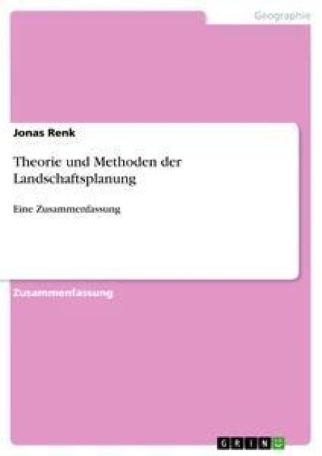 Theorie und Methoden der Landschaftsplanung - Jonas Renk