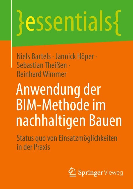 Anwendung der BIM-Methode im nachhaltigen Bauen - Niels Bartels, Reinhard Wimmer, Sebastian Theißen, Jannick Höper