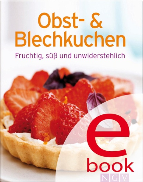 Obst- und Blechkuchen - 