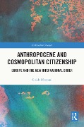 Cover-Bild zum Titel 'Anthropocene and Cosmopolitan Citizenship' von 'Guido Montani'