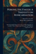 Cover-Bild zum Titel 'Perkins, the Fakeer' von 'Edward S (Edward Sims) van Zile, Henry Mayer'