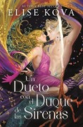 Cover-Bild zum Titel 'Un Dueto Con El Duque de Las Sirenas' von 'Elise Kova'