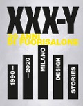 Cover-Bild zum Titel 'XXX-Y. 30 Anni di FuoriSalone. 1990-2020. Milano Design Stories' von ''