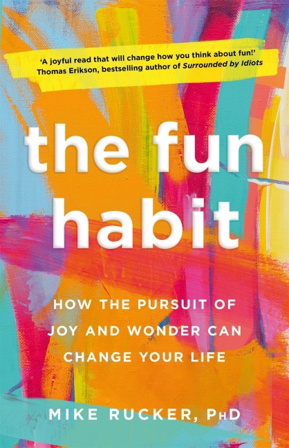 The Fun Habit - Mike Rucker
