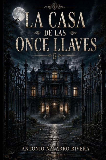 La casa de las once llaves - Antonio Navarro Rivera