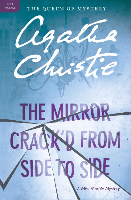 The Mirror Crack'd from Side to Side - Agatha Christie