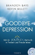 Cover-Bild zum Titel 'Goodbye Depression' von 'Brandon Bays, Kevin Billet'