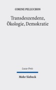 Cover-Bild zum Titel 'Transdeszendenz, Ökologie, Demokratie' von 'Corine Pelluchon'