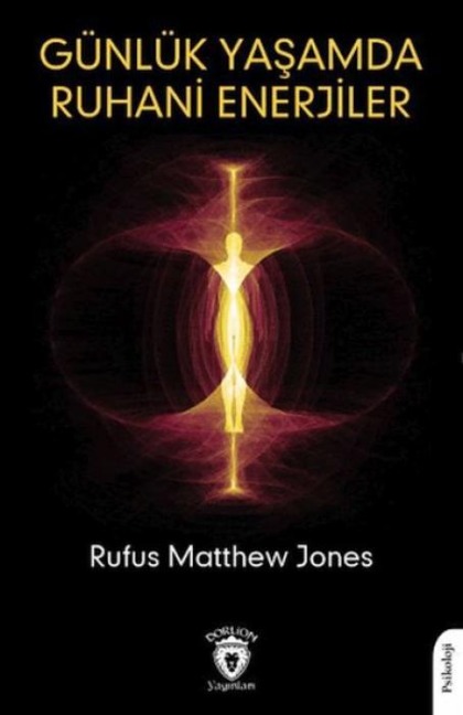 Günlük Yasamda Ruhani Enerjiler - Rufus Matthew Jones