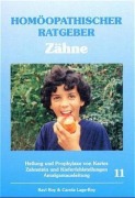 Cover-Bild zum Titel 'Homöopathischer Ratgeber Zähne' von 'Ravi Roy, Carola Lage-Roy'