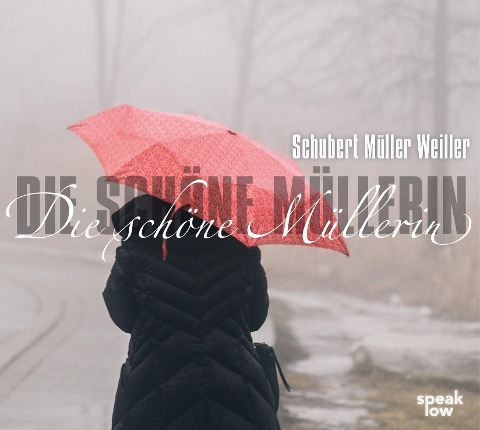 Die schöne Müllerin - Stefan Weiller, Franz Schubert