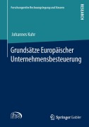 Cover-Bild zum Titel 'Grundsätze Europäischer Unternehmensbesteuerung' von 'Johannes Kuhr'