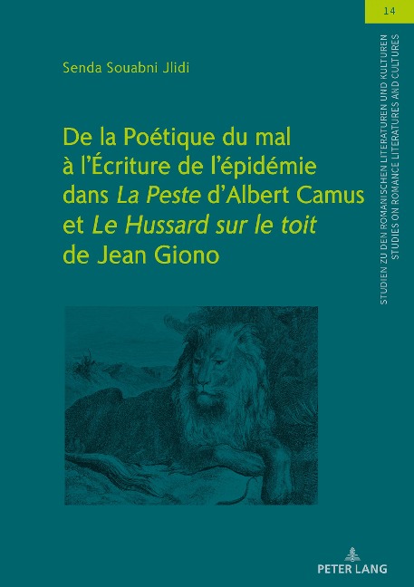 De la Poétique du mal à l¿Écriture de l¿épidémie dans "La Peste" d¿Albert Camus et "Le Hussard sur le toit" de Jean Giono - Senda Souabni-Jlidi