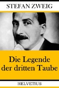 Cover-Bild zum Titel 'Die Legende der dritten Taube' von 'Stefan Zweig'